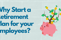 Why Start a 401k Plan for Your Employees?