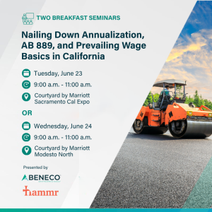 Join Beneco and Hammr for one of two Prevailing Wage seminars in Northern California