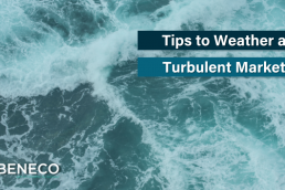 Tips to Weather a Turbulent Market