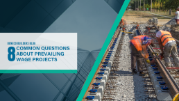 Common Questions about Prevailing Wage Projects