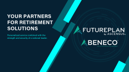 FuturePlan and Beneco — Your Partners for Retirement Solutions