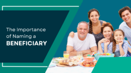 The Importance of Naming a Beneficiary