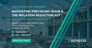 Join Beneco in the Madison Area for a Prevailing Wage Breakfast Seminar