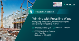 Join IECRM and Beneco for a Prevailing Wage Lunch and Learn