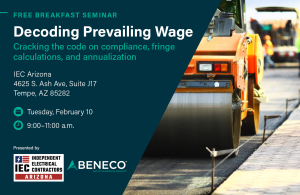 Join us for the IEC Arizona prevailing wage seminar