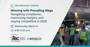 Join ABC New Mexico and Beneco for a prevailing wage seminar