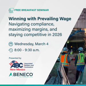 Join ABC New Mexico and Beneco for a prevailing wage seminar