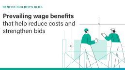 Prevailing wage benefits that help reduce costs and strengthen bids