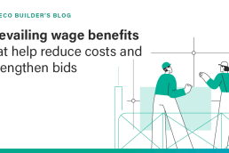 Prevailing wage benefits that help reduce costs and strengthen bids