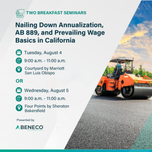 Join Beneco for our California Prevailing Wage Seminar in San Luis Obispo or Bakersfield